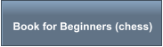 Book for Beginners (chess)