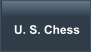 U. S. Chess